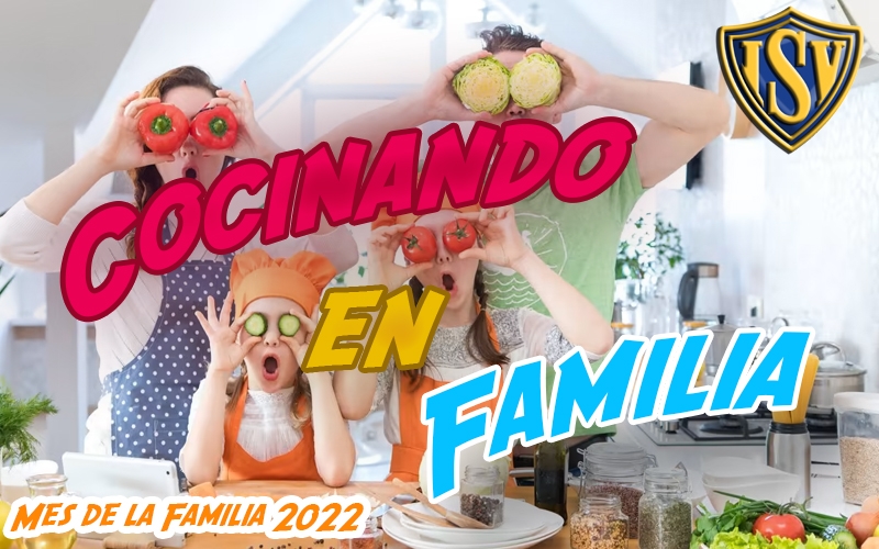 Cocinando en Familia - MES DE LA FAMILIA 2022