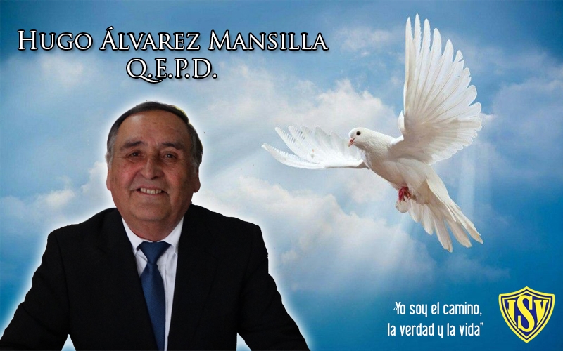 Defunción Ex Alumno y Antiguo Educador ISV SR. HUGO ÁLVAREZ MANSILLA